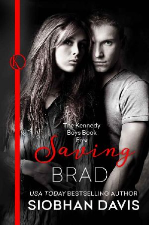 [The Kennedy Boys 05] • Saving Brad